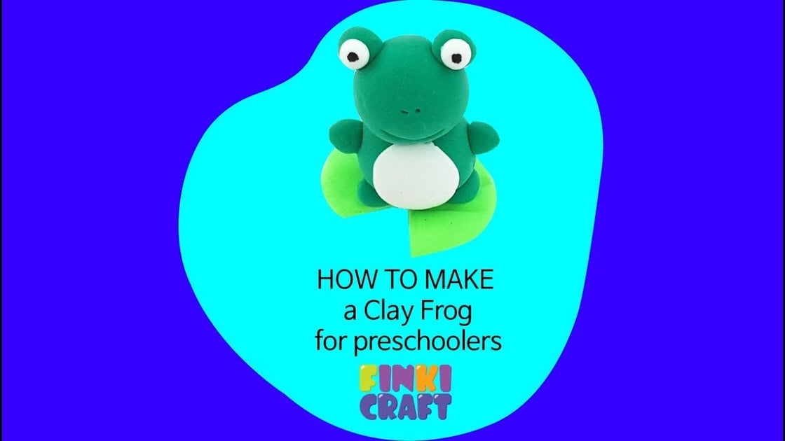 DIY CLAY HOW TO MAKE a Clay Frog for preschoolers – finkicraft